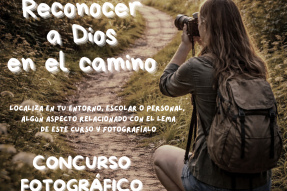 Concurso fotográfico Semana Ignaciana 26: «Reconocer a Dios en el camino»